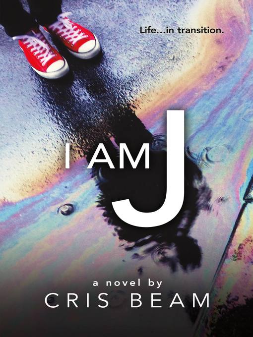 Title details for I Am J by Cris Beam - Available